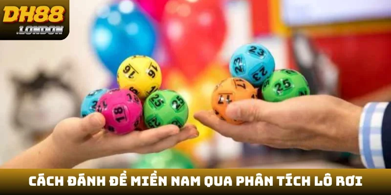 Cách đánh đề miền Nam qua phân tích lô rơi