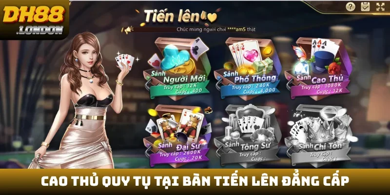 Cao thủ quy tụ tại bàn Tiến Lên đẳng cấp