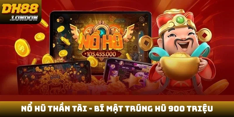 Nổ hũ Thần Tài