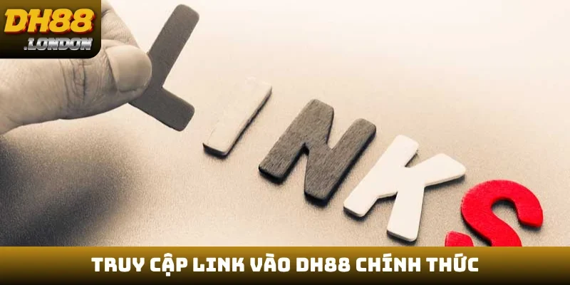 Truy cập link vào DH88 chính thức